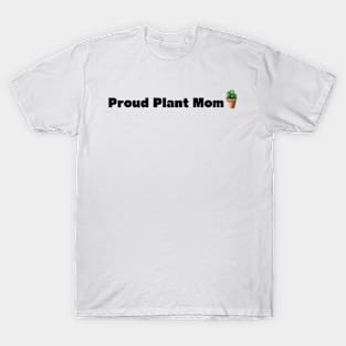 Proud Plant Mom T-Shirt